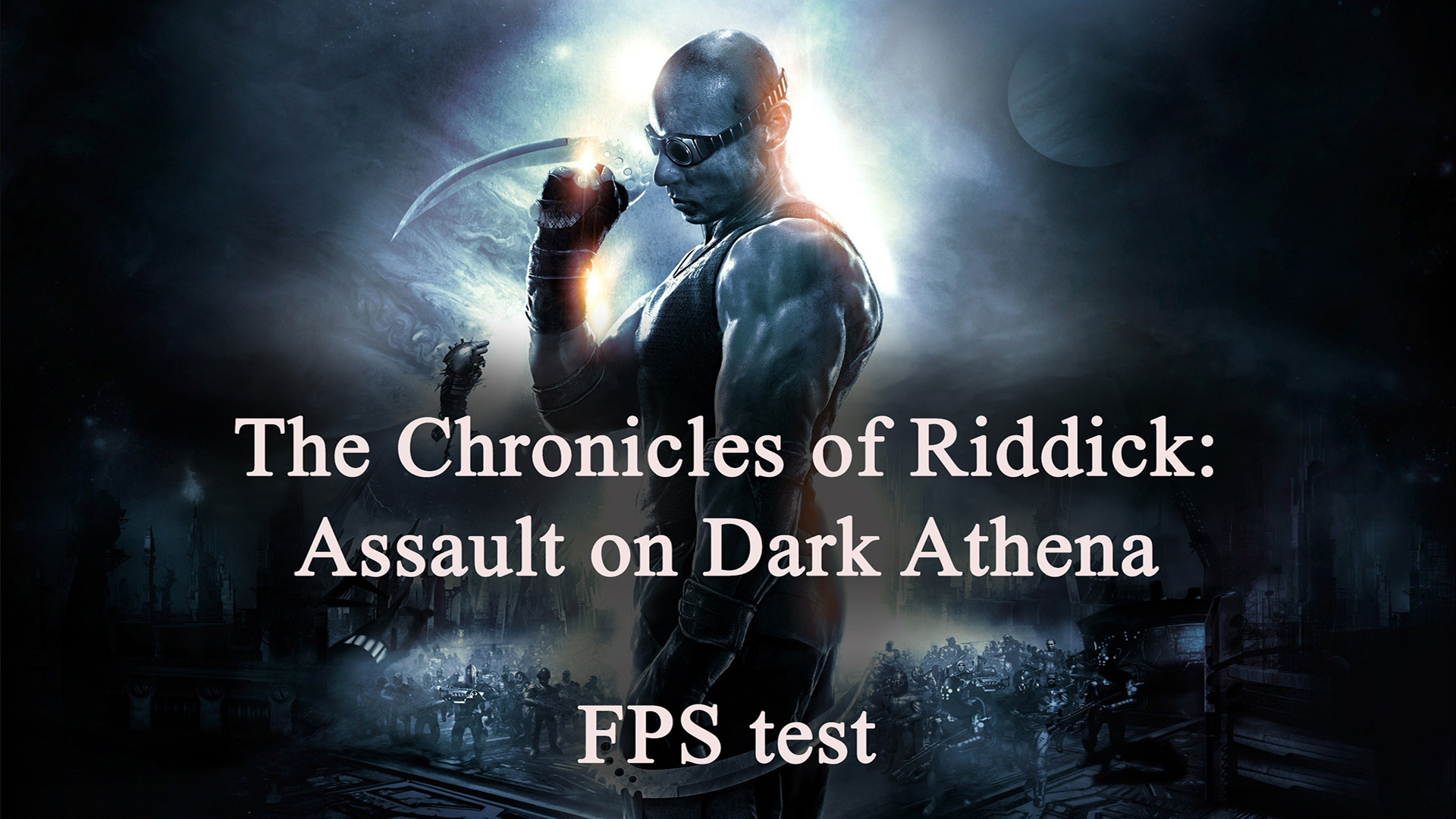 The Chronicles of Riddick: Assault on Dark Athena. FPS test