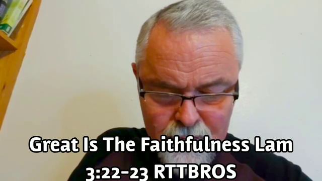 Great Is Thy Faithfulness Lam. 3:22-23 смотреть онлайн