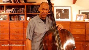 John Clayton's Bass Tips #5: Don't Choke The Chicken