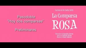 Comparsa La comparsa de Rosa 2015 Hoy dos comparsas pasodoble Preliminares