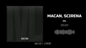 macan, scirena - ivl (slowed + reverb)