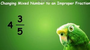 Changing Improper Fraction to Mixed Numbers and Vice - Versa