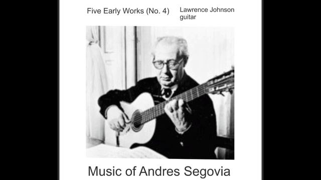(Andres Segovia, Composer)  Five Early Works No 4