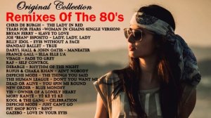 80's Greatest Hits - Remixes Of The 80's Pop Hits - 80's Playlist Greatest Hits - Best Songs Of 80'