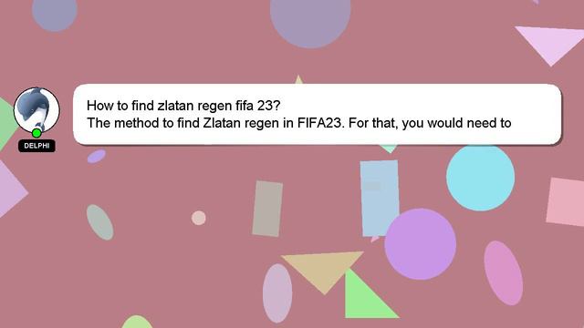 How to find zlatan regen fifa 23? смотреть онлайн