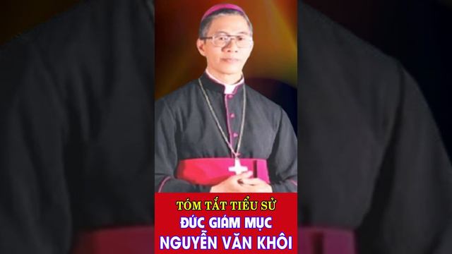 ĐỨC CHA MATTHEW NGUYỄN VĂN KHÔI - Sinh ngày 13/10/1951 | Giám Mục Chính Tòa Giáo Phận Quy Nhơn. смотреть онлайн