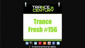 Trance Century Radio - #TranceFresh 156