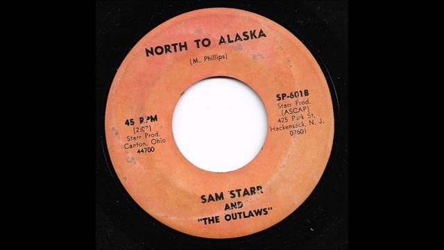 Sam Starr & The Outlaws - North To Alaska смотреть онлайн
