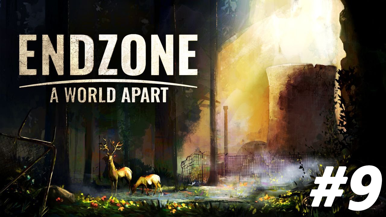 Торговый пост и выживание на грани. Endzone - A World Apart #9