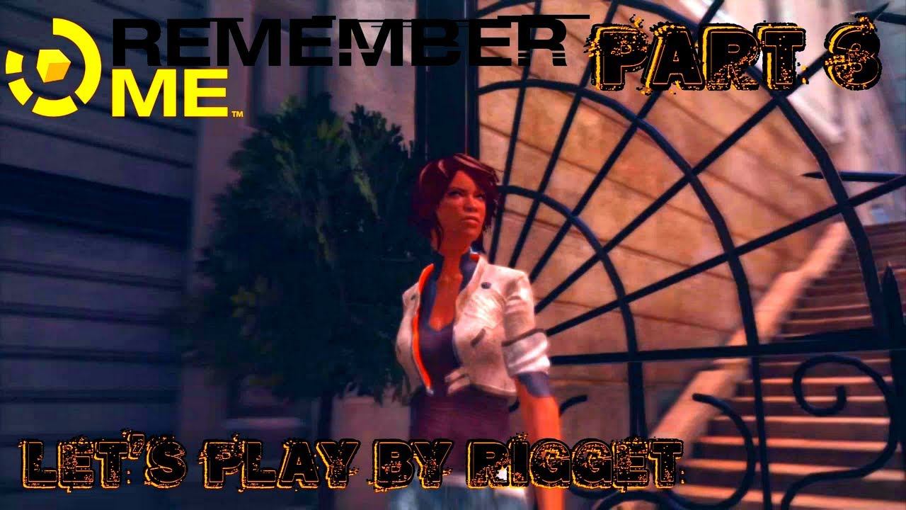 Remember Me Let's Play Часть 3 "Париж будущего"