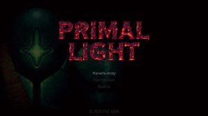 Primal Light - Новое прохождение #5, Сокрушим безликих демонов