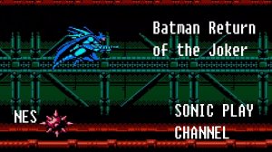 Batman   Return of the Joker ➤ Прохождение ➤ (NES, Famicom, Dendy)