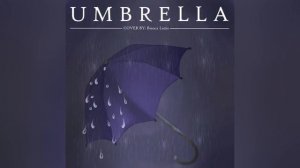 Ember Island - Umbrella (Cover - Bianca Luzia)