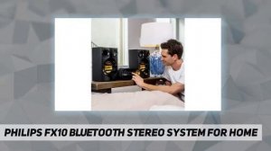 PHILIPS FX10 Bluetooth Stereo System for Home AZ Review