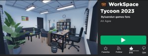 WorkSpace Tycoon 2023|Roblox game