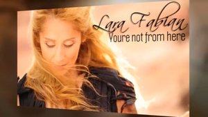 Lara Fabian - You-re Not From Here (SR)_x264