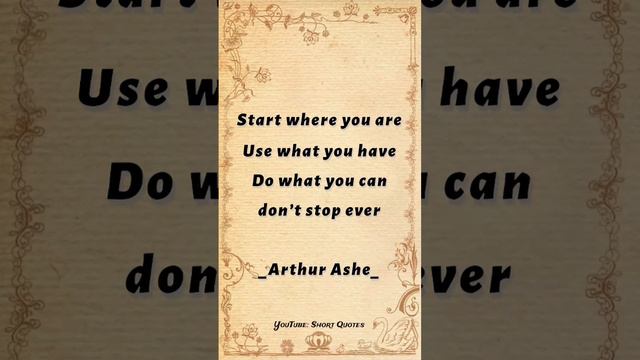 Start where you are | Short Quotes