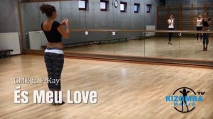 GME ft. F-Kay - És Meu Love | Kizomba Music Video | Lady Styling Mix