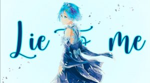 Lie to me / AMV / Анимемикс / Animemix
