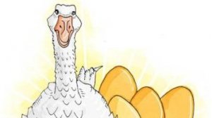 THE GOOSE THAT LAID THE GOLDEN EGGS