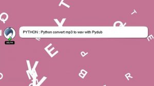 PYTHON : Python convert mp3 to wav with Pydub