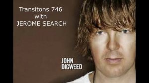 John Digweed - Transitions 746  with Jerome Search