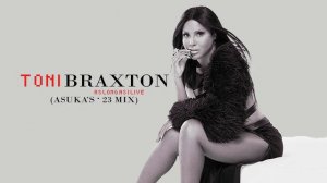 Toni Braxton - Long As I Live (Asuka's '23 Mix)