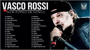 Vasco Rossi The Best Full Album - Vasco Rossi Greatest Hits - Vasco Rossi Best Songs 2021