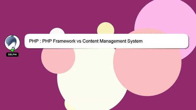 PHP : PHP Framework vs Content Management System – смотреть онлайн ...