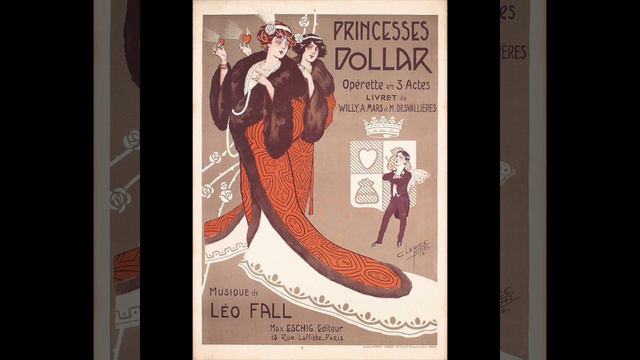 Léo Fall - Princesses Dollar (Waltz)