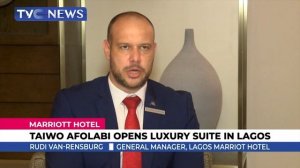 Taiwo Afolabi Opens Luxury Suite, Marriott Hotel In Lagos