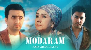 Aziz Abdullaev - Modaram | Азиз Абдуллаев - Модарам 2023