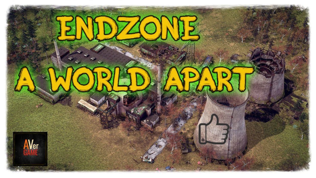 Endzone - A World Apart  НОВАЯ ИГРА,СМОТРИМ