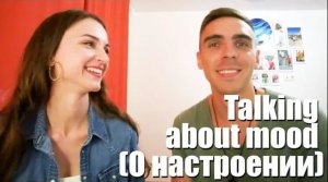 Как говорить о настроении на английском (Mood)