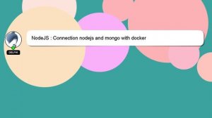 NodeJS : Connection nodejs and mongo with docker