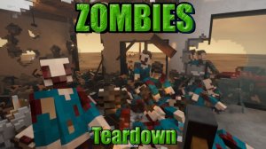 Live ZOMBIES in (Teardown)