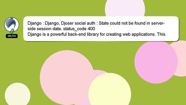 Django : Django, Djoser Social Auth : State Could Not Be Found In Server-side Session Data. Status_