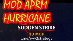 Sudden Strike mod APRM ⭐ УРАГАН