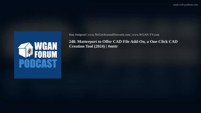240. Matterport to Offer CAD File Add-On, a 1-Click CAD Creation Tool (2024) | #mttr #autodesk #aec
