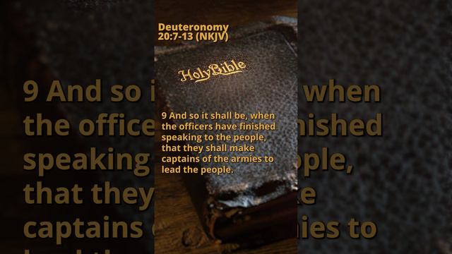 Deuteronomy 20:7-13 (NKJV)