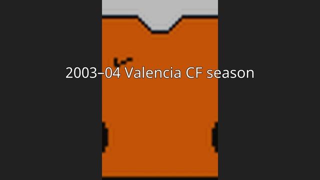 2003–04 Valencia CF season смотреть онлайн
