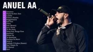 Anuel AA Mix 2021 - Anuel AA Sus Mejores Éxitos - Anuel AA Greatest Hits 2021