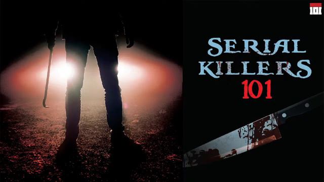Serial Killers 101 смотреть онлайн