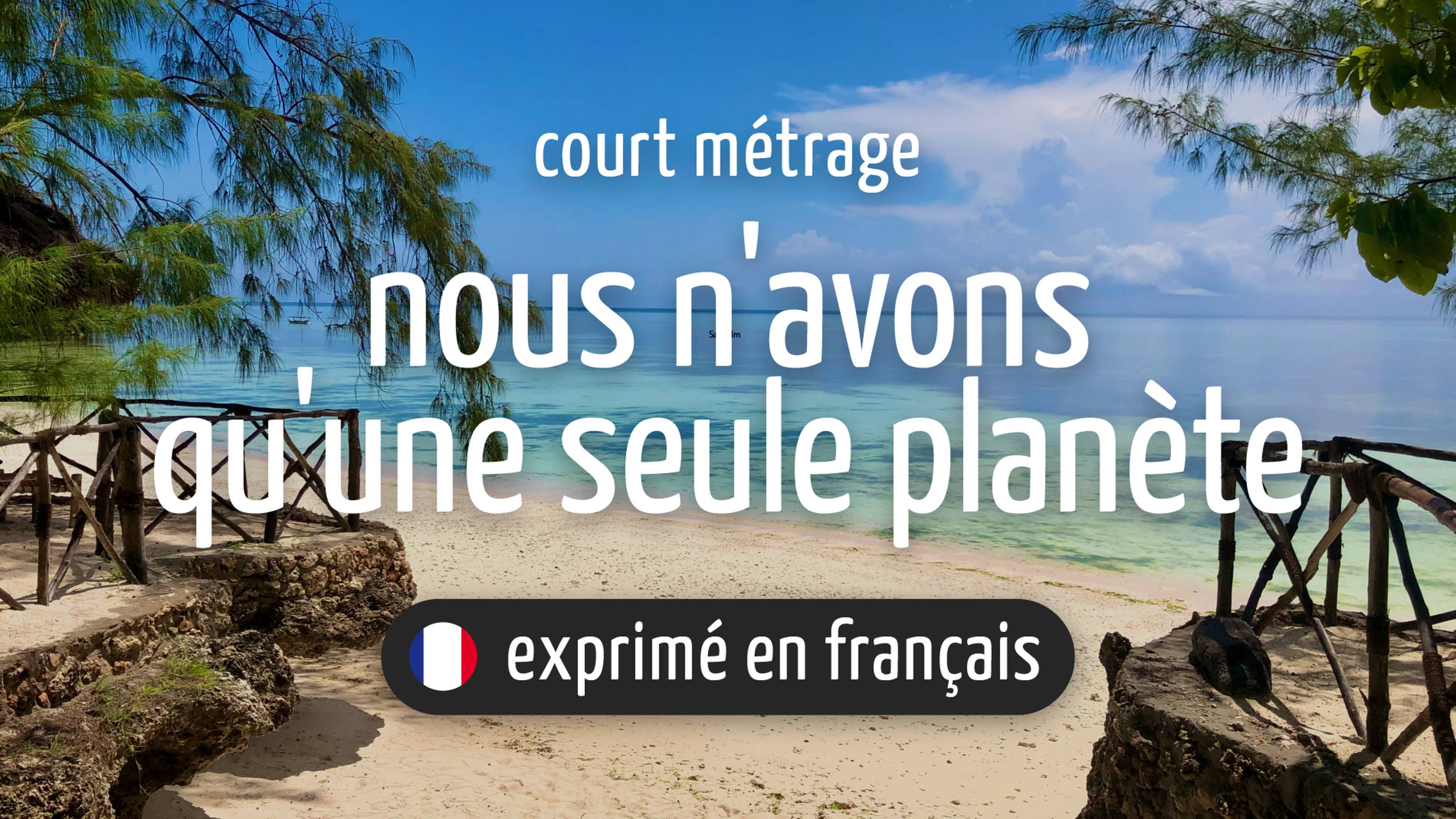 "Nous n'avons qu'une seule planète" — court métrage sur un voyage en Afrique