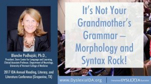 Dyslexia Conference Recording | Morphology and Syntax Rock!