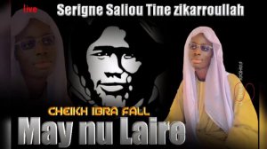 S.S.Tine_Zikaroullah Cheikh ibra fall may nu laire (760296187-774954667)