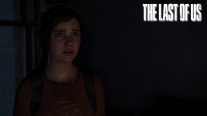 THE LAST OF US ► Прохождение, Часть 2 ► ЭЛЛИ