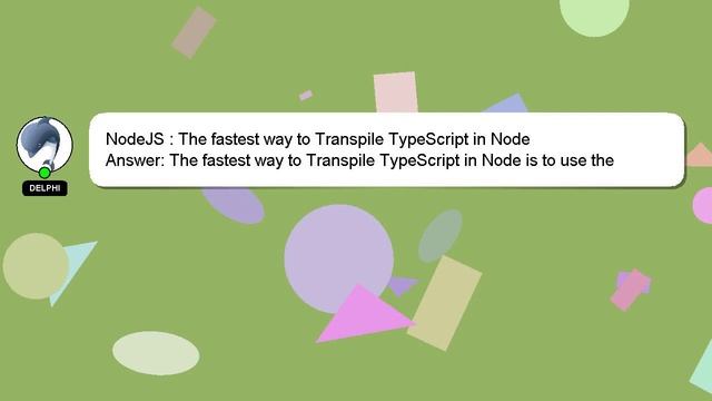NodeJS : The fastest way to Transpile TypeScript in Node смотреть онлайн