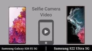 Samsung Galaxy S20 FE 5G vs Samsung S22 Ultra || Samsung S22 Ultra vs Samsung Galaxy S22 Ultra