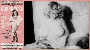Virginia Bell in "Gertie The Grapefruit Girl!' - a Vintage Tease Short